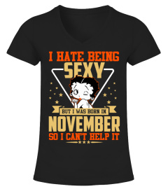 SEXY BUT I WAS BORN IN NOVEMBER