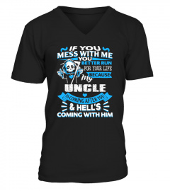 IF YOU MESS WITH ME- UNCLE