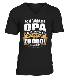 ICH WERDE OPA GENANNT WEIL ICH VIEL COOL