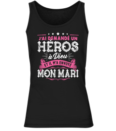 J'AI DEMANDE UN HEROS A DIEU- MON MARI