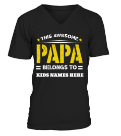 THIS AWESOME PAPA BELONGS TO KID- CUSTOM