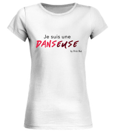 SWEAT DANSE  "Je suis une danseuse" EDTION LIMITEE