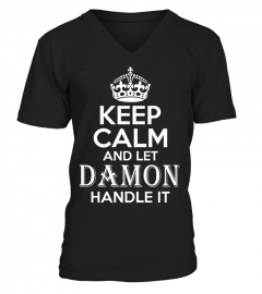 Damon TShirt Keep Calm and Let Damon Handle It TShirt