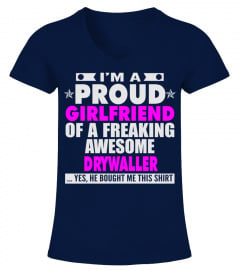 GIRLFRIEND OF AWESOME DRYWALLER T SHIRTS