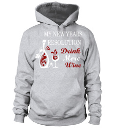 My New Years Resolution Drink More Wine T-Shirt