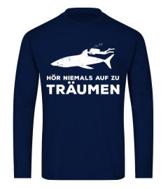 Hör niemals auf zu träumen (Tauchen) (Limitierte Auflage)