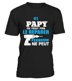 SI PAPY NE PEUT PAS LE REPARER