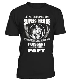 JE NE SUIS PAS UN SUPER HEROS- PAPY