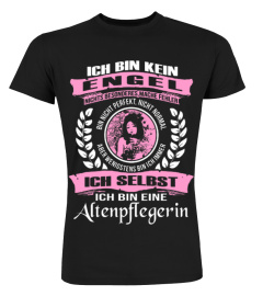 ICH BIN KEIN ENGEL - ALTENPFLEGERIN T-Sh