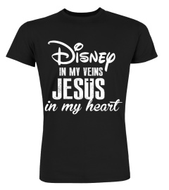 Disney in my veins jesus in my heart