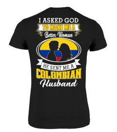 God sent me a Colombian Husband Shirt