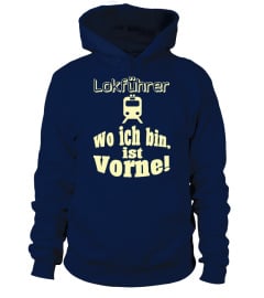 Lokführer - Wo ich bin, ist vorne!