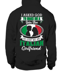 God sent me an Italian girlfriend Shirt