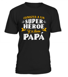 CONOZCO A UN SUPER HEROE- PAPA