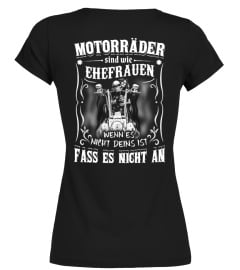 Motorräder sind wie Ehefrauen tshirt-tee