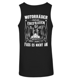 Motorräder sind wie Ehefrauen tshirt-tee