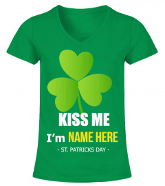 KISS ME I'M IRISH, ST PATRICKS DAY