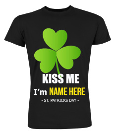 KISS ME I'M IRISH, ST PATRICKS DAY