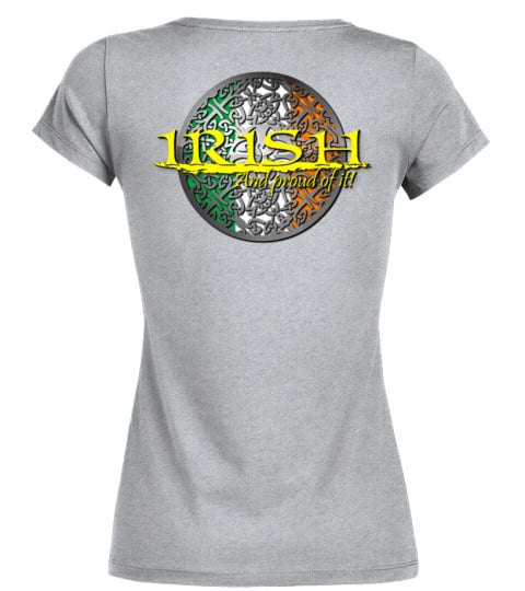 Irish (And proud of it) - Unisex, Ladies, & Hoodies Available. See description.