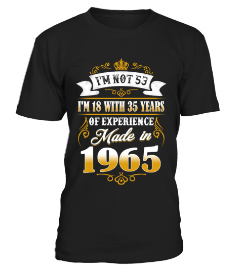 made in 1965-i'm not 53