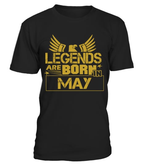 LEGENDS ARE BORN IN MAY