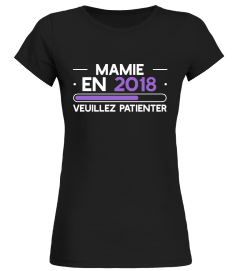 ✪ Mamie en 2018 t-shirt mère ✪