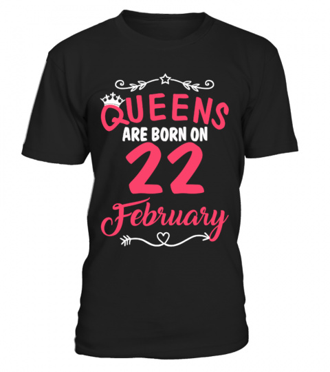 QUEENS ARE BORN ON 22 FEBRUARY