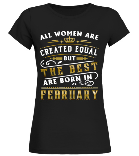 THE BEST ARE BORN IN FEBRUARY