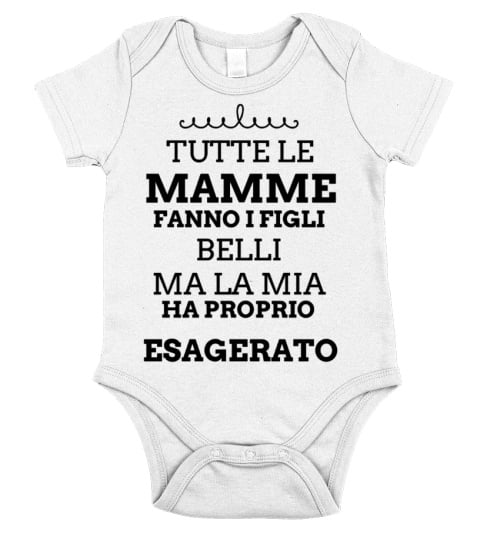 Tutte le mamme hanno i figli belli ma...