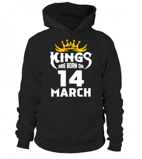 KINGS ARE BORN ON 14 MARCH