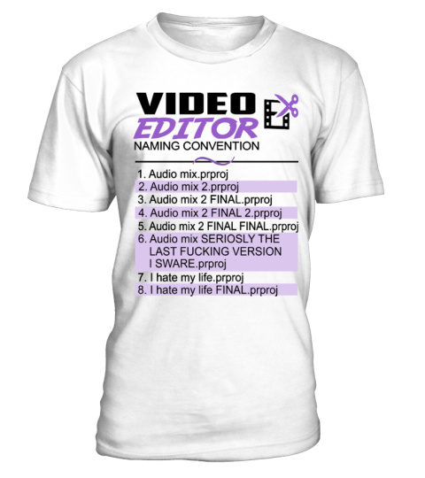 Video Editor Naming Convention Shirt