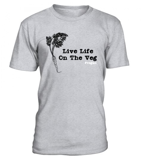 Life Life On The Veg - Vegan T-Shirt