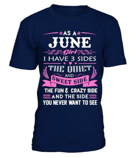 AS A JUNE GIRL. I HAVE THREE SIDES