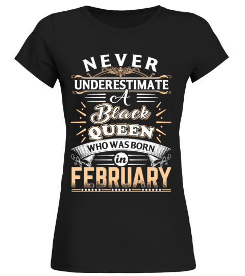 Black Queen who was born in February