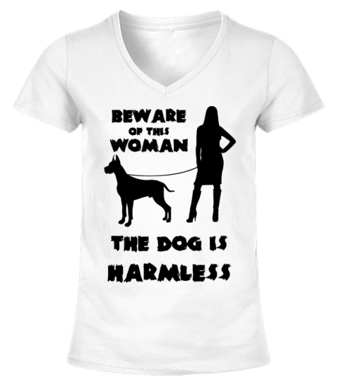 Beware Of This Woman The Dog Is Harmless