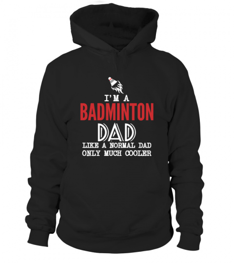 I'm A Badminton Dad