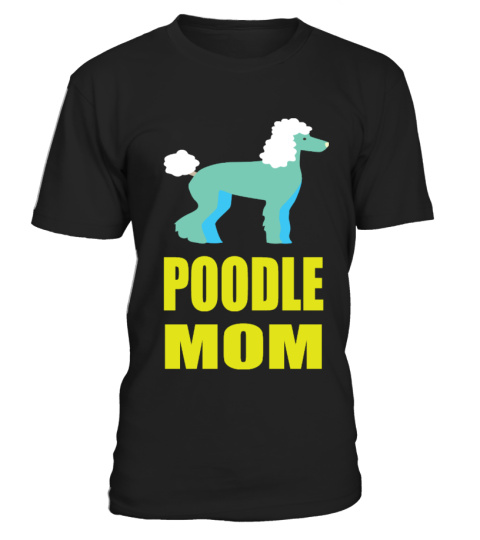 poodle mom shirt