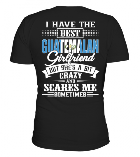 Guatemalan Best girlfriend Shirt