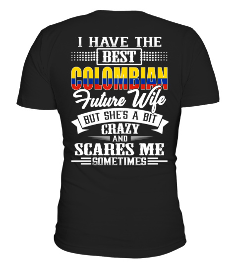 Colombian Best Future Wife Shirt