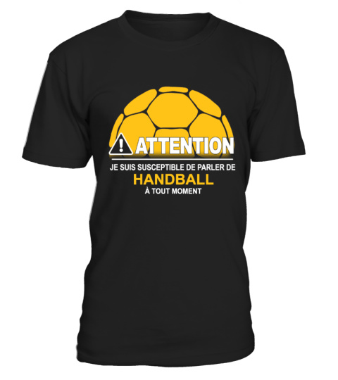 Attention je suis susceptible de parler de handball à tout moment