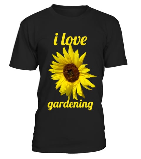 Limited Edition - Shirt i love gardening