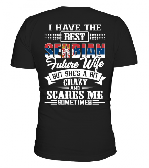 Serbian Best Future Wife Shirt