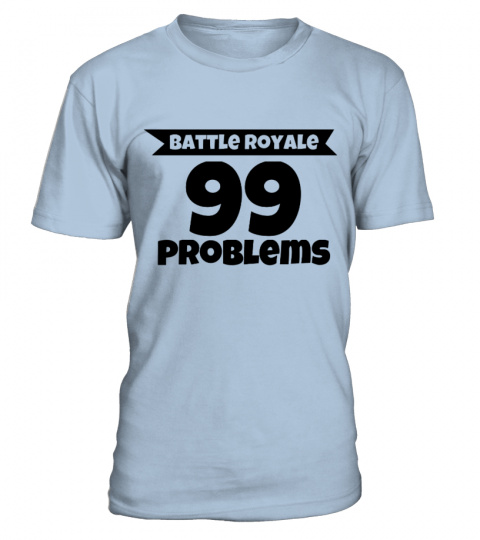 Fortnite 99 Problems - Limited Edition