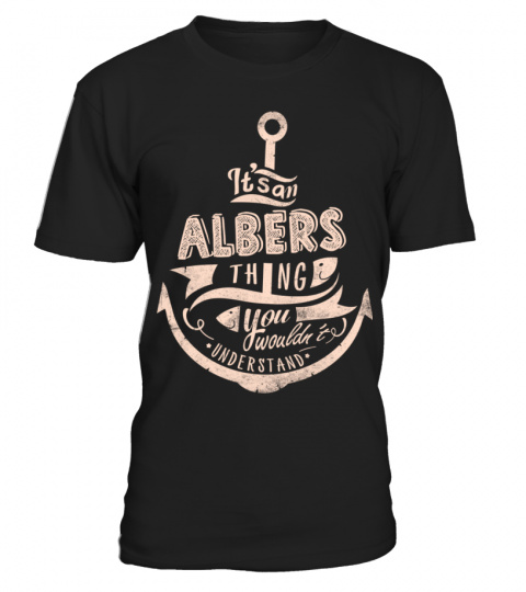 ALBERS - It's an ALBERS Thing