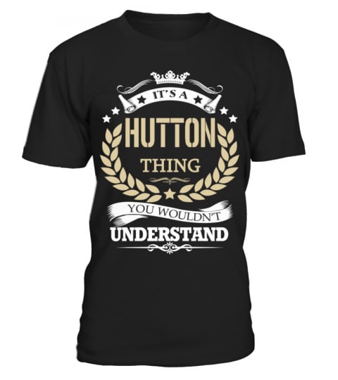 HUTTON - It's a HUTTON Thing