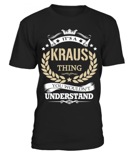 KRAUS - It's a KRAUS Thing