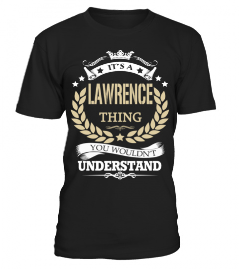 LAWRENCE - It's a LAWRENCE Thing