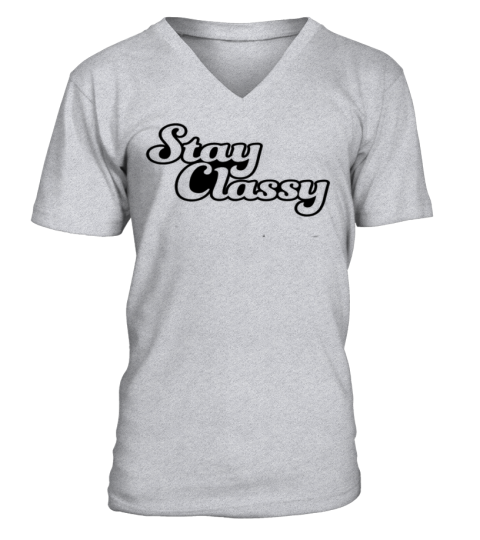 Stay Classy - Limited Edition