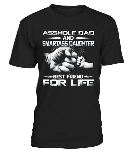 Asshole Dad And Smartass Daughter Shirts