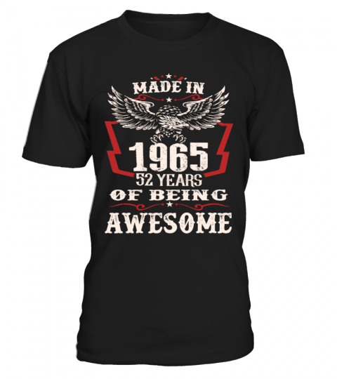made in 1965 - 52 years of being awesome